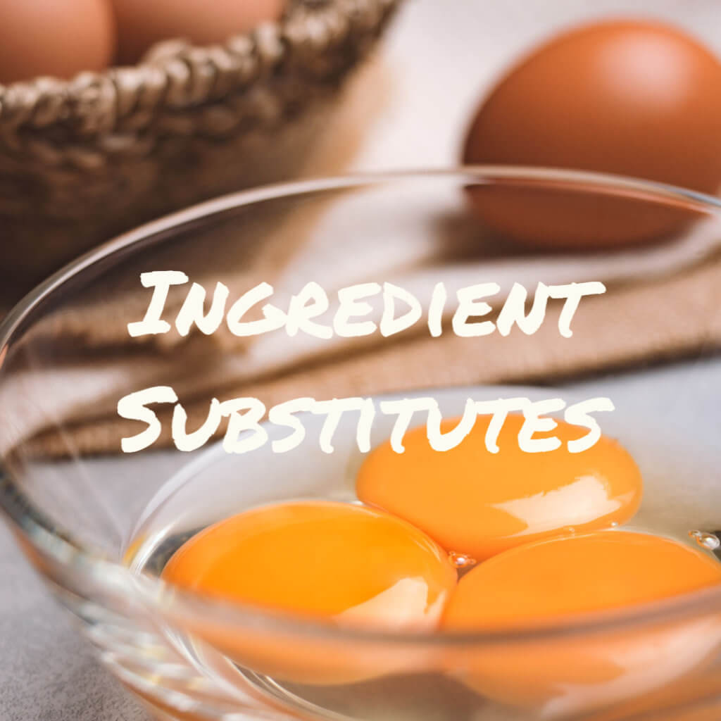 Ingredient substitutes -1