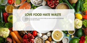 Love Food Hate Waste Hero Banner.
